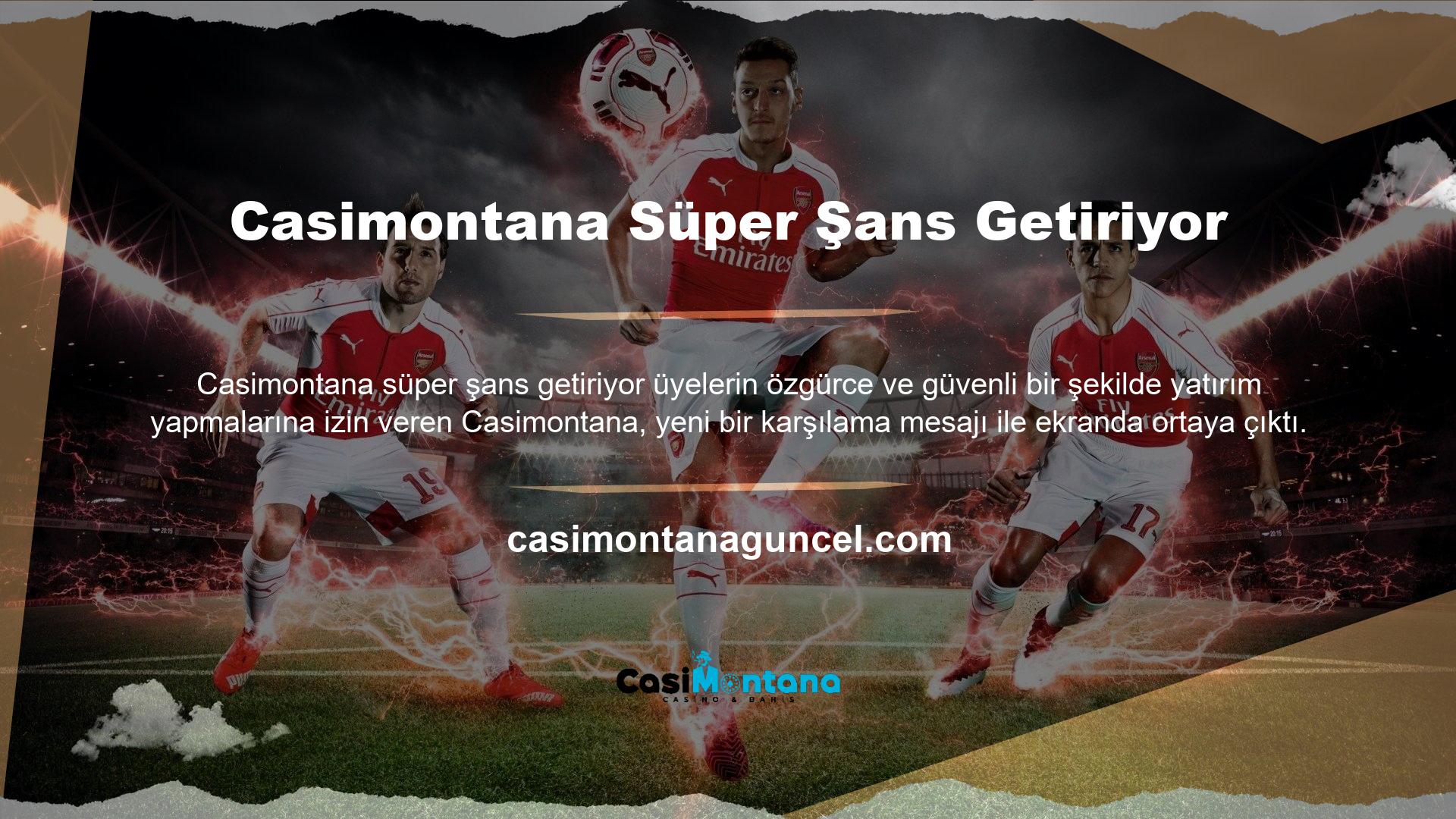 Casimontana süper şans getirdiğinde takım daha yüksek oranlı oyunlar göstermek ve hızlı bir şekilde daha fazla para kazanmak için ileriye doğru ilerler